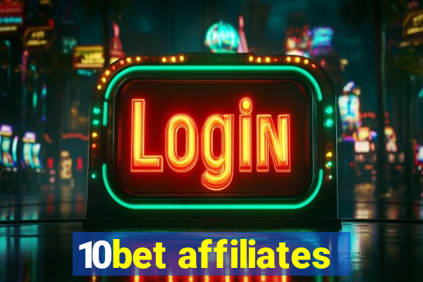 10bet affiliates